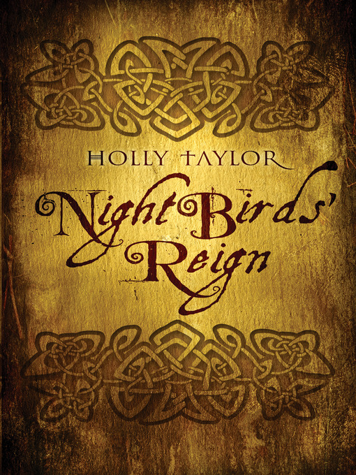Title details for Night Bird's Reign by Holly Taylor - Available